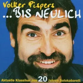 Volker Pispers - ...Bis Neulich