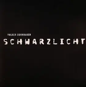 volker dornhagen - Schwarzlicht