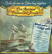 LP - Volksmusik Sampler - Winde Weh'n, Schiffe Geh'n