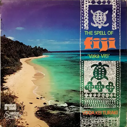 Voqa Kei Turaki - The Spell Of Fiji 'Vaka Viti'