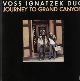 Voss Ignatzek Duo - Journey to Grand Canyon