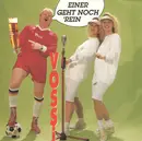 7inch Vinyl Single - Vossi - Einer Geht Noch Rein