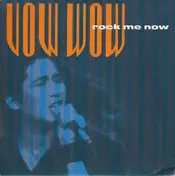 Vow Wow - Rock Me Now