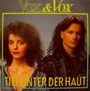 7inch Vinyl Single - Vox & Vox - Tief Unter Der Haut