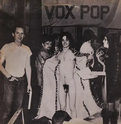 Vox Pop - The Band The Myth The Volume