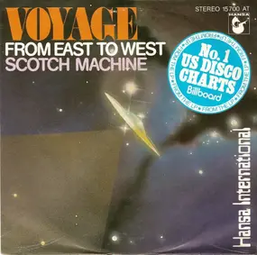 Voyage - From East To West / Scotch Machine