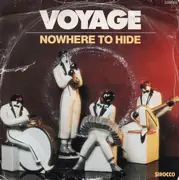 7inch Vinyl Single - Voyage - Nowhere To Hide