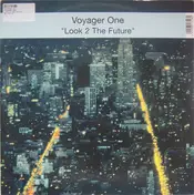 Voyager One - Look 2 The Future