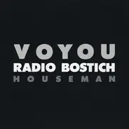 Voyou - Radio Bostich / Houseman