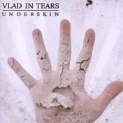 Vlad in Tears - Underskin
