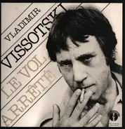 Vladimir Vissotski - Le Vol Arrêté