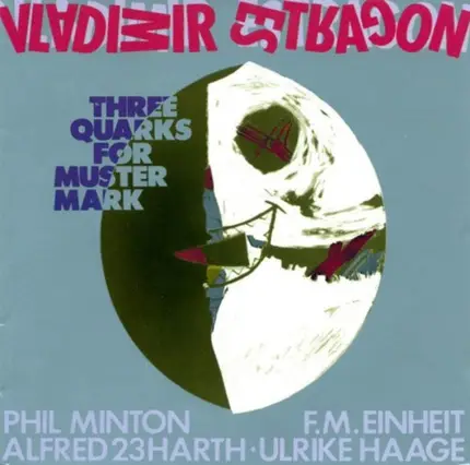 Vladimir Estragon - Three Quarks for Muster Mark