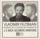 CD - Vladimir Feltsman , Johann Sebastian Bach - Goldberg Variations