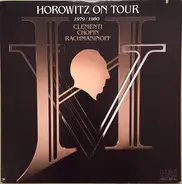Chopin / Rachmaninoff / Clementi / Vladimir Horowitz - Horowitz On Tour 1979/1980
