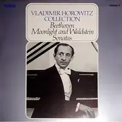 Vladimir Horowitz - Collection Volume 3 / Moonlight And Waldstein / Sonatas