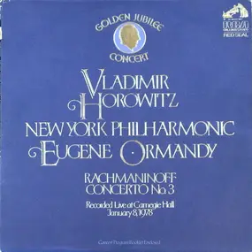 Sergej Rachmaninoff - Concerto No. 3 - Golden Jubilee Concert · Recorded Live at Carnegie Hall · January 8,1978