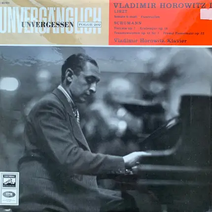 Liszt / Schumann - Vladimir Horowitz I