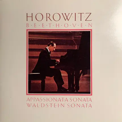 Vladimir Horowitz , Ludwig van Beethoven - Appassionata Sonata / Waldstein Sonata