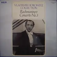 Vladimir Horowitz , Sergei Vasilyevich Rachmaninoff - Concerto No. 3