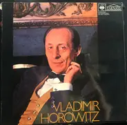 Scarlatti / Schumann / Chopin / Vladimir Horowitz a.o. - Vladimir Horowitz