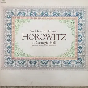 Robert Schumann - An Historic Return Horowitz At Carnegie Hall (A Recording Of His First Concert In Twelve Years)