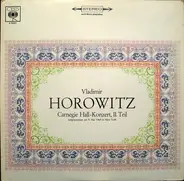 Chopin / Scriabin / Vladimir Horowitz a.o. - Carnegie Hall-Konzert, II. Teil