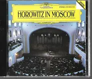 Vladimir Horowitz - Horowitz in Moscow