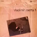 LP - Vladimír Merta - Vladimír Merta 1