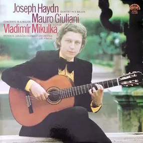 Franz Joseph Haydn - Quartet In D Major For Guitar, Violin And Cello / Concerto In A Major For Guitar And Strings