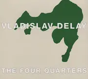 CD - Vladislav Delay - The Four Quarters - Digipak