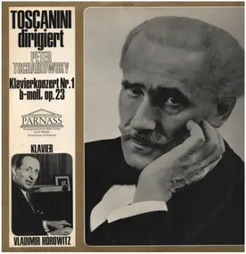 Vladmir Horowitz - Toscanini Dirigiert