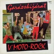 V'Moto Rock - Garazskijarat