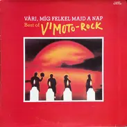 V'Moto Rock - Várj, Míg Felkel Majd A Nap - Best Of V'Moto-Rock