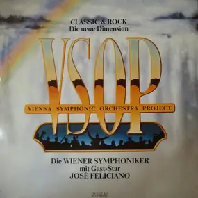 VSOP - Die Wiener Symphoniker Mit Gast-Star José Feliciano &ndash; Classic & Rock - Die Neue Dimension