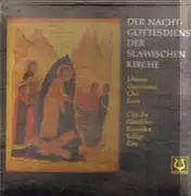 LP - Vsenoscnoe Bdenie - Vsenoscnaja - Der Nachtgottesdienst der slawischen Kirche - Hardcover Box