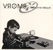 Vromb - Le Tourne-Disque