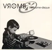 Vromb - Le Tourne-Disque