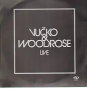 Vucko & Woodrose