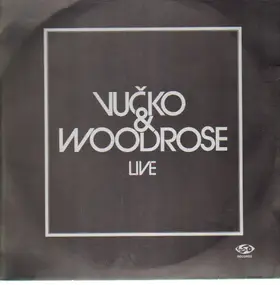 Vucko & Woodrose - Live