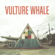 Vulture Whale - VULTURE WHALE