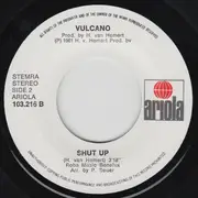 7inch Vinyl Single - Vulcano - Shut Up And Boogie