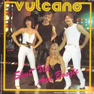 Vulcano - Shut Up And Boogie