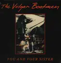 LP - Vulgar Boatmen - You and Your Sister