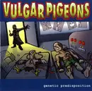 CD - Vulgar Pigeons - Genetic Predisposition