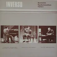 Vyacheslav Ganelin, Petras Vysniauskas, Gregory Talas - Inverso