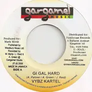 Vybz Kartel / Mitch - Gi Gal Hard / Sound Of A Gun