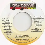 Vybz Kartel / Mitch - Gi Gal Hard / Sound Of A Gun