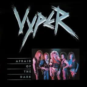 Vyper - Afraid Of The Dark