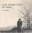 LP - W. Ambros - Alles Andere Zählt Net Mehr...