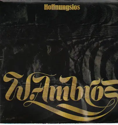 W. Ambros - Hoffnungslos